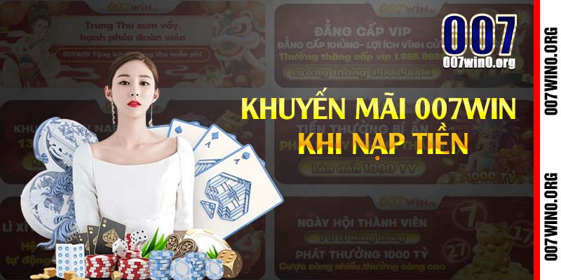 Khuyến mãi 007win khi nạp tiền